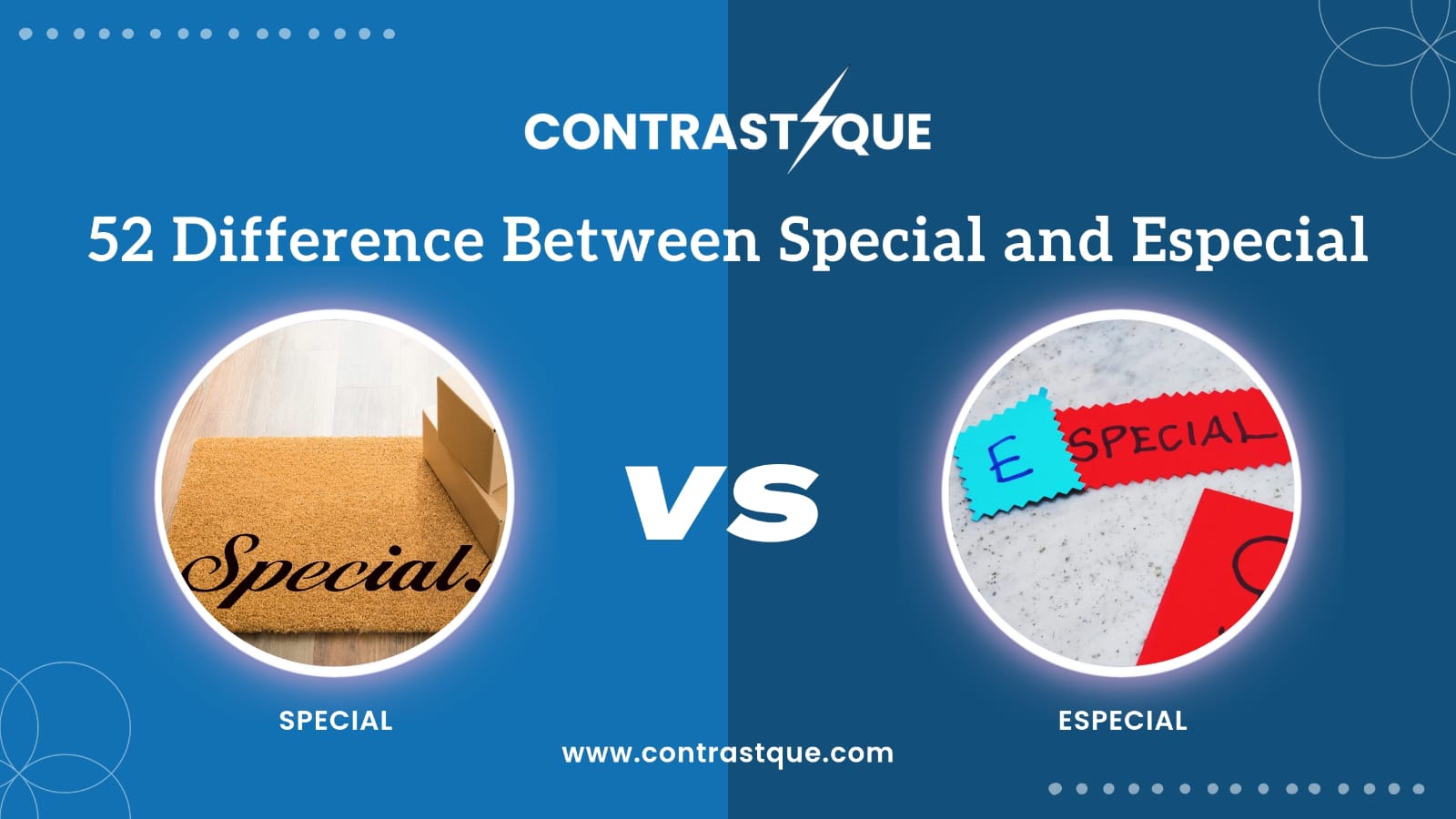 52 Difference Between Special and Especial