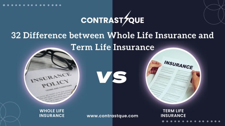 32 Difference between Whole Life Insurance and Term Life Insurance