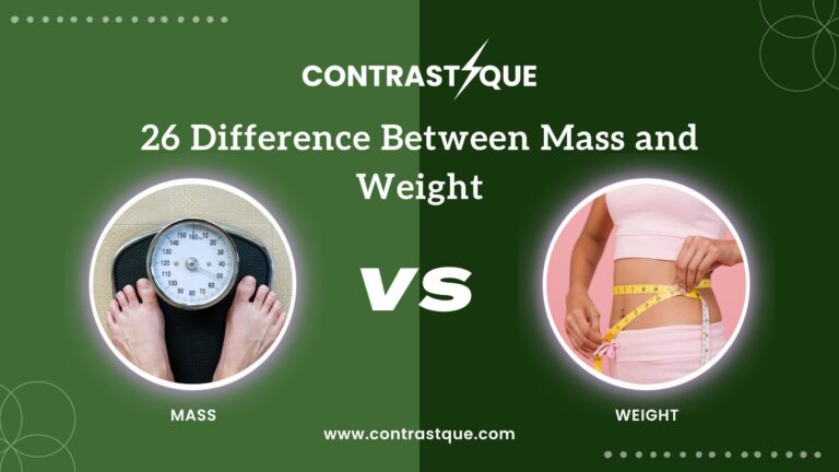 26 Difference Between Mass and Weight