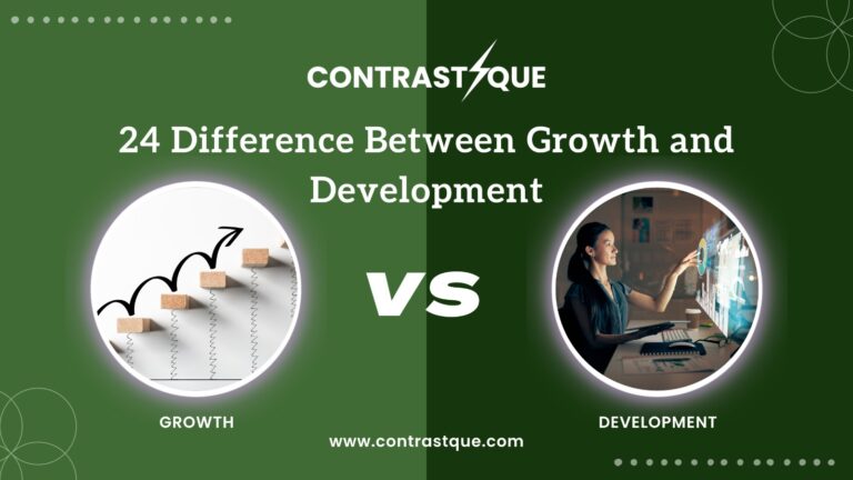 24 Difference Between Growth and Development