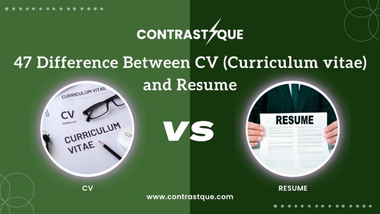 47 Difference Between CV (Curriculum vitae) and Resume