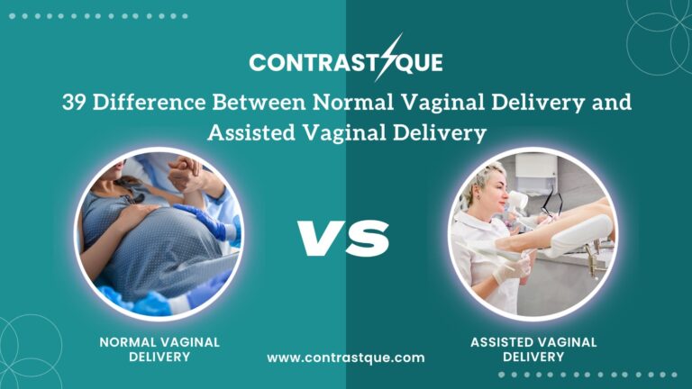 39 Difference Between Normal Vaginal Delivery and Assisted Vaginal Delivery