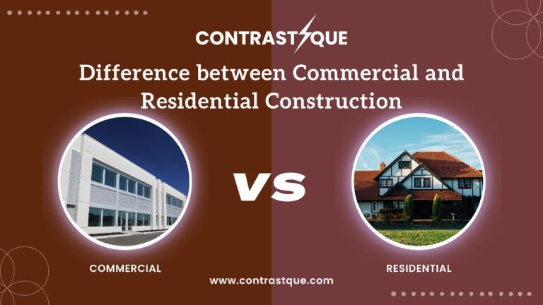 24 Difference between Commercial and Residential Construction