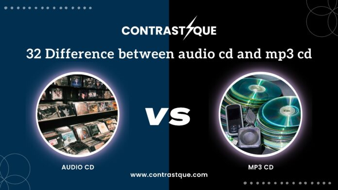 32 Difference between audio cd and mp3 cd