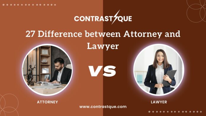 27 Difference between attorney and lawyer