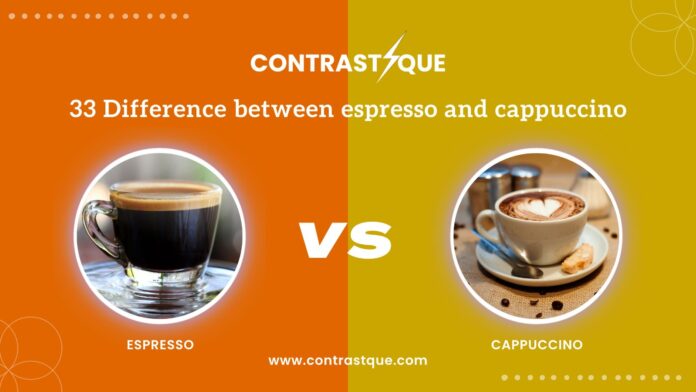 33 Difference between Espresso and Cappuccino